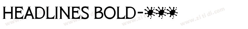 Headlines Bold字体转换